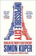 Impossible City: Paris in the Twenty-First Century - MPHOnline.com