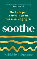 Soothe: The Book Your Nervous System Has Been Longing For - MPHOnline.com