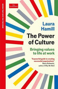 The Power of Culture: Bringing values to life at work: An Economist Edge book - MPHOnline.com