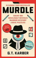 Murdle: Solve 100 Devilishly Devious Murder Mystery Logic Puzzles - MPHOnline.com