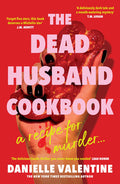 A celebrity chef who became famous after her husband's disappearance decides to open up about her life and the incident. And an editor invited to her home to work on her memoir may end up learning more than what she expects in THE DEAD HUSBAND COOKBOOK by Danielle Valentine. Now cooking at MPHOnline.com.