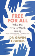 Free for All: Why the NHS is Worth Saving - MPHOnline.com