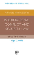 Advanced Introduction to International Conflict and Security Law - MPHOnline.com