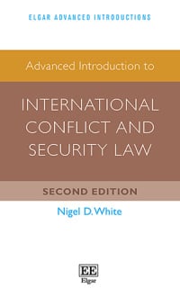 Advanced Introduction to International Conflict and Security Law - MPHOnline.com