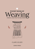Pocket Book of Weaving: Mindful crafting for beginners - MPHOnline.com