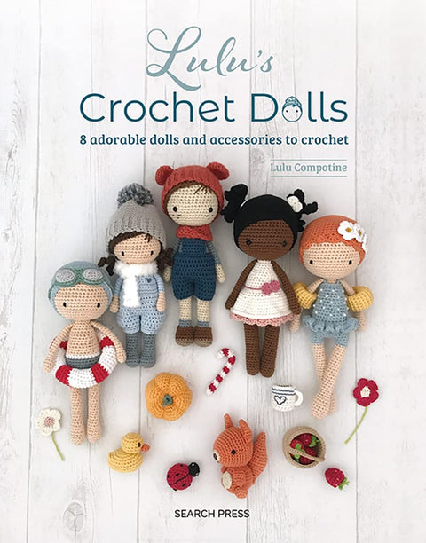 Lulu’s Crochet Dolls: 8 Adorable Dolls and Accessories to Crochet - MPHOnline.com