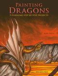 Painting Dragons: 5 Fearsome Step-by-step Projects - MPHOnline.com