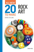 All-New Twenty to Make: Rock Art - MPHOnline.com