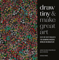 Draw Tiny & Make Great Art - MPHOnline.com