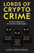 Lords of Crypto Crime: The Race to Bring Down the World’s Invisible Kingpins - MPHOnline.com