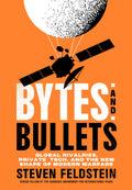 Bytes and Bullets: Global Rivalries, Private Tech and  Future of Modern Warfare - MPHOnline.com