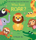 Who Said Roar? (Lift the Flap) - MPHOnline.com