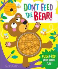 Don't Feed the Bear! (Push Pop Bubble Books) - MPHOnline.com