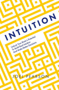 Intuition: Unlock Your Brain's Potential to Build Real Intuition and Make Better Decisions - MPHOnline.com