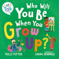 A Let's Talk Book: Who Will You Be When You Grow Up? (HC) - MPHOnline.com