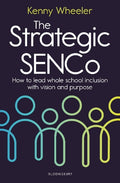 The Strategic SENCo: How to lead whole school inclusion with vision and purpose - MPHOnline.com