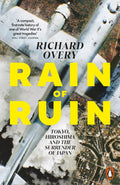 RAIN OF RUIN: A remarkable account of the terrible climax of the Second World War in Asia. Now at MPHOnline.com.