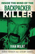 Inside the Mind of the Backpacker Killer - MPHOnline.com
