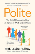 Polite: The Art of Communication at Home, at Work and in Public - MPHOnline.com