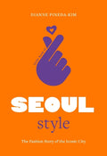 Little Book of Seoul Style: The Fashion History of the Iconic City - MPHOnline.com