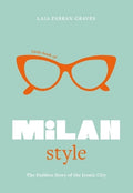 Little Book of Milan Style: The Fashion History of the Iconic City - MPHOnline.com