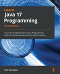 Learn Java 17 Programming - Second Edition: Learn the fundamentals of Java Programming with this updated guide with the latest features - MPHOnline.com