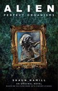 Alien: Perfect Organisms - MPHOnline.com