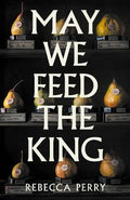 May We Feed The King - MPHOnline.com