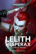 Lelith Hesperax: Queen of Knives - MPHOnline.com
