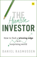 The Humble Investor: How to Find a Winning Edge in a Surprising World - MPHOnline.com