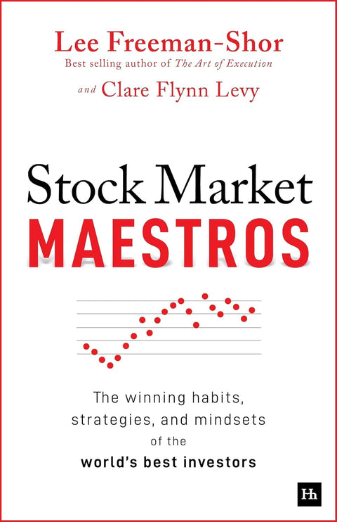 Stock Market Maestros: The winning habits, strategies, and mindsets of the world's best investors - MPHOnline.com