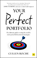 Your Perfect Portfolio: The ultimate guide to using the world's most powerful investing strategies - MPHOnline.com