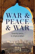 War & Peace & War: Twenty years in Afghanistan - MPHOnline.com