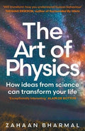 The Art of Physics: How ideas from science can transform your life - MPHOnline.com