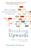 Breaking Upwards: How to manage the emotional impact of separation - MPHOnline.com