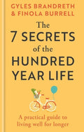The 7 Secrets of the Hundred-Year Life: A practical guide to living well for longer - MPHOnline.com