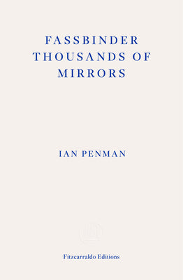 Fassbinder Thousands of Mirrors - MPHOnline.com