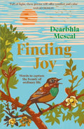 Finding Joy: Capturing the beauty of ordinary life in 28 days - MPHOnline.com