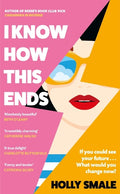 I Know How This Ends - MPHOnline.com