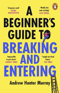 A Beginner's Guide to Breaking and Entering - MPHOnline.com