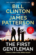 The President of the United States is up for re-election. Her husband is on trial for murder. Is the First Gentleman a killer? A pair of brilliant investigative journalists set out to answer that burning question in THE FIRST GENTLEMAN by James Patterson and Bill Clinton, now at MPHOnline.com.
