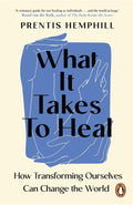 What It Takes to Heal - MPHOnline.com