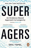 Super Agers: An Evidence-Based Approach to Longevity - MPHOnline.com