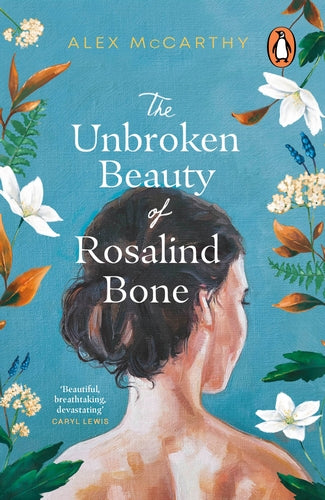 The Unbroken Beauty of Rosalind Bone (9781804991244) - MPHOnline.com