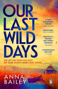 Our Last Wild Days - MPHOnline.com