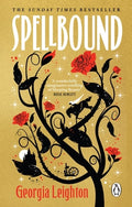 SPELLBOUND by Georgia Leighton: An atmospheric, feminist retelling of a classic fairy tale that asks, What if Beauty never went to sleep? Now at MPHOnline.com.