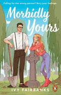 A Love in Galway Novel #01: Morbidly Yours (UK) - MPHOnline.com