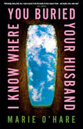 I Know Where You Buried Your Husband - MPHOnline.com