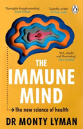 In THE IMMUNE MIND, Dr Monty Lyman explores the fascinating connection between the mind, immune system and microbiome. A specialist in the cutting-edge field of immunopsychiatry, Lyman argues that we need to change the way we treat disease and the way we see ourselves. Now at MPHOnline.com.