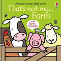 That's Not My Farm (Usborne Touchy-Feely Books With Sound) - MPHOnline.com